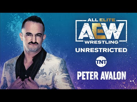 AEW Unrestricted Podcast with Pretty  Peter Avalon | 07/23/21