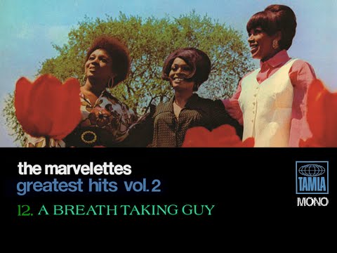 "The Marvelettes Greatest Hits Vol. 2"  12  "A Breath Taking Guy  The Marvelettes"