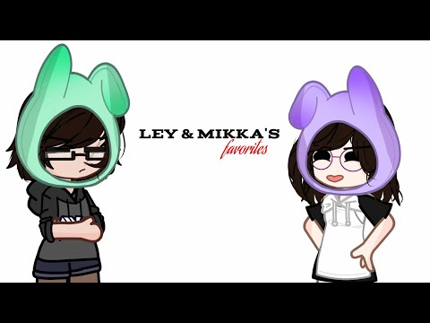 Ley & Mikka's Favorites? •|| ft. @Rozy.Mackera1 || this trend with my bsf || Koukoku