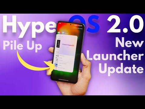 Finally : Pile Up Animations Arrived on Xiaomi HyperOS 2.0 📲 New System Launcher Update for Xiaomi!