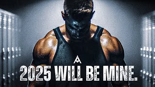 2025 WILL BE OUR PRIME. - Best Motivational Video Speeches Compilation For The New Year