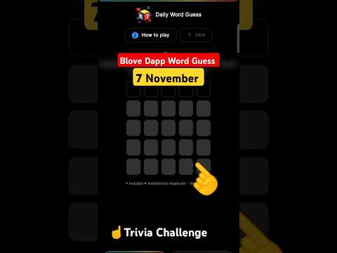 7 November Blove Dapp Daily Word Guess today #blovedapp #wordguess #cryptomews