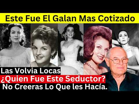 ¿Quien Fue? Este Misterioso Hombre, Que Tuvo a Las Mujeres Mas Bellas de Los 50 y 60, Silvia Pinal