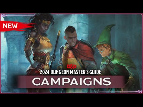 Campaigns | 2024 Dungeon Master's Guide | D&D