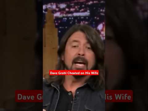 Dave Grohl Cheated on His Wife #davegrohl #viral