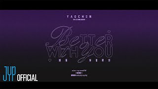 YAOCHEN(야오천) "Better With You" Music Drama Teaser