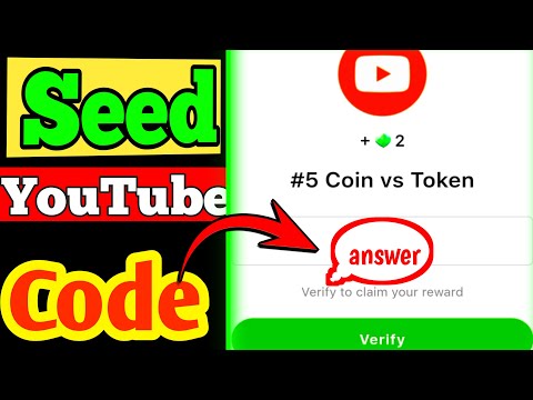 Seed today new video code answer|#5 Coins vs token | seed YouTube video code answer|