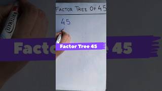 Factor Tree of 45 #factortree 45 का factor tree