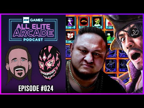 Samoa Joe Joins Yakuza, UFO 50, Plucky Squire | All Elite Arcade 024