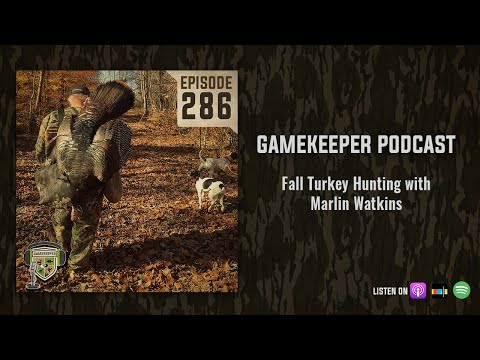 EP:286 | Fall Turkey Hunting with Marlin Watkins