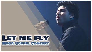 King - Let me Fly Mega Gospel Concert