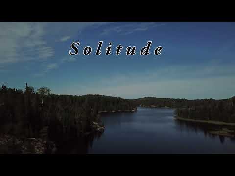 Gift from the wilderness: Solitude