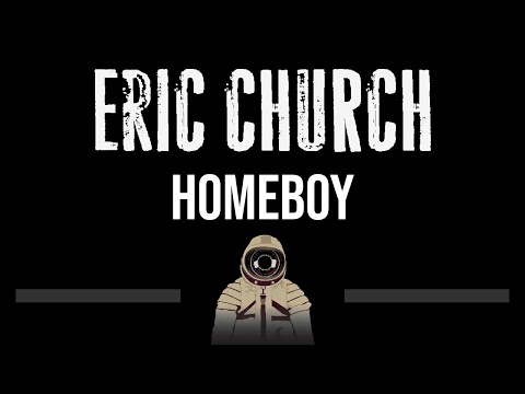 Eric Church • Homeboy (CC) 🎤 [Karaoke] [Instrumental Lyrics]