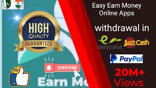 Easy Earn money Online Apps without investment withdraw in Jazzcash Easypaisa paypal 20M+ View Pakis