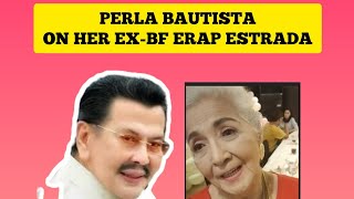 Veteran actress PERLA BAUTISTA recalls love affair with ERAP ESTRADA