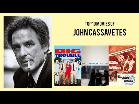 John Cassavetes |  Top Movies by John Cassavetes| Movies Directed by  John Cassavetes