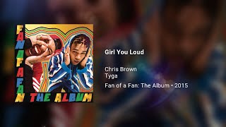 Chris Brown, Tyga - Girl You Loud (432Hz)