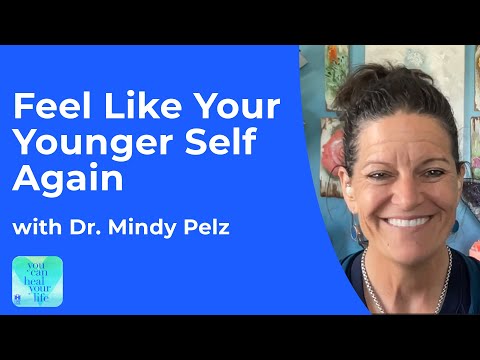 Dr. Mindy Pelz | Feel Like Your Younger Self Again