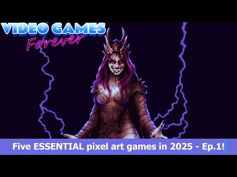 Five EXCELLENT pixel art games you MUST play in 2025!