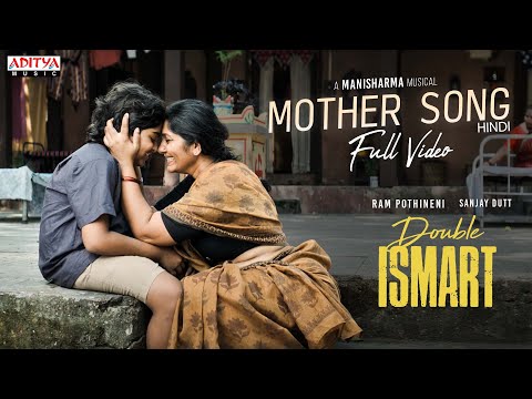 Mother Full Video Song (Hindi) | Double ISMART | Ram Pothineni | Puri Jagannadh | Mani Sharma