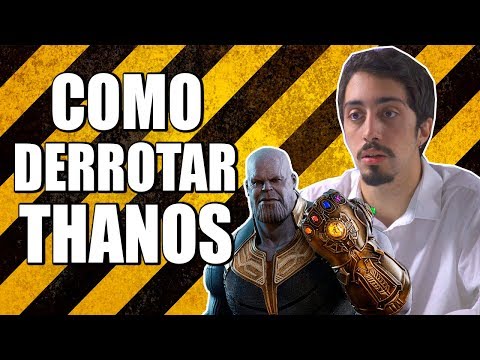 COMO DERROTAR O THANOS