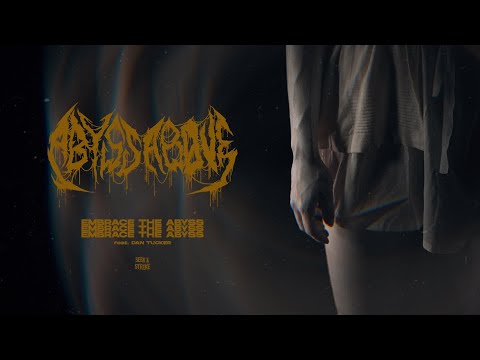 Abyss Above - "Embrace The Abyss" ft. Dan Tucker of Crown Magnetar (Official Music Video)