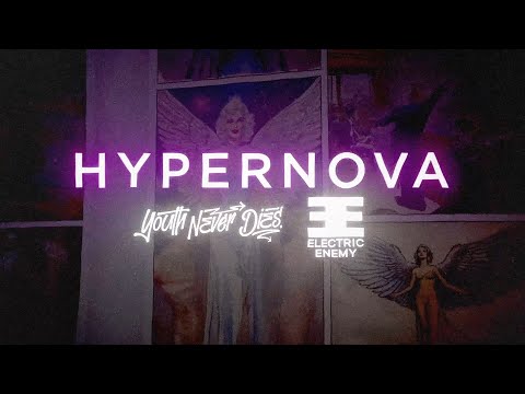 Youth Never Dies ft. @electricenemymusic - HYPERNOVA (Original song - COPYRIGHT FREE)