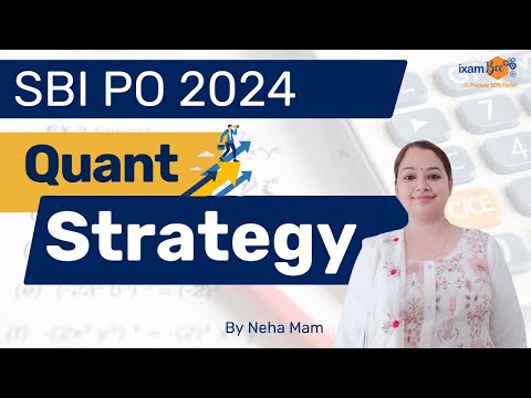 Quant Strategy for SBI PO 2024-25 | Quantitative Aptitude with Neha Mam