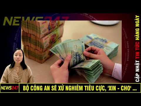 Bộ Công An Sẽ Xử Nghiêm Tiêu Cực, 'Xin - Cho' Trong Tăng Trưởng Hay Hạn Mức Tín Dụng