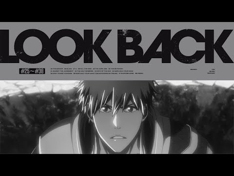 TVアニメ『BLEACH 千年血戦篇』#25〜#38 LOOKBACK