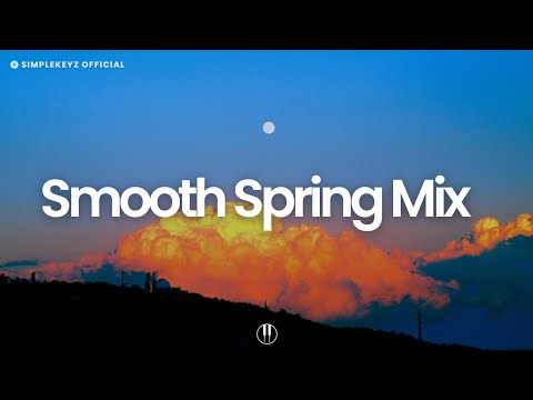 Smooth Spring Mix [chill lo-fi hip hop beats]