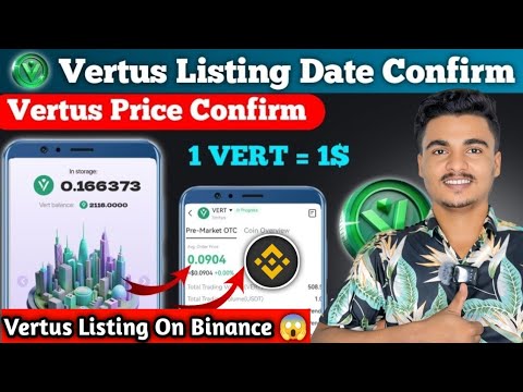 Vertus Listing Date confirm ✅ | Vertus Price Confirm 🤑 | VERT Listing On Binance 😱