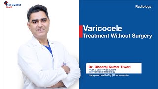 Varicocele: Causes, Symptoms and Advanced Treatment | Dr. Dheeraj Kumar Tiwari