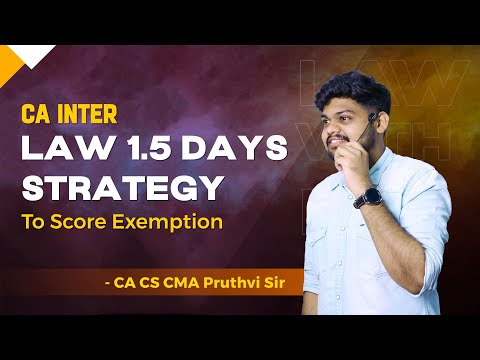 LAW 1.5 DAYS STRATEGY || CA INTER || BY CA CS CMA PRUTHVI SIR