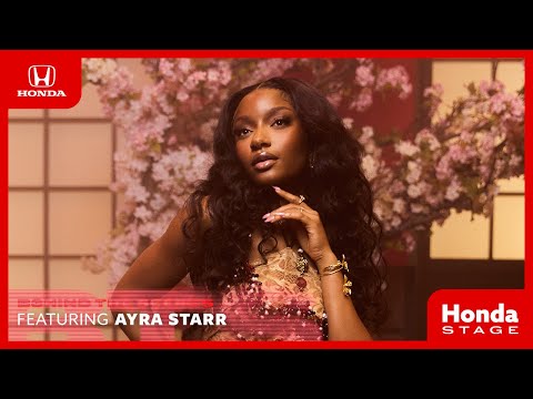 Honda Stage | Behind the Scenes – Ayra Starr on finding her purpose in music