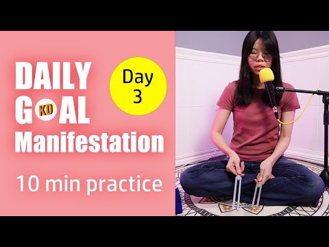 10 min Sound Meditation for Daily Goal Manifestation- Day 3 Challenge