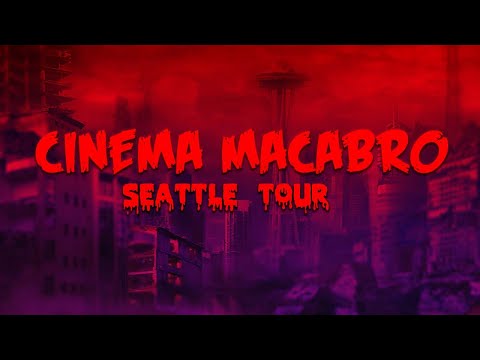 Cinema Macabro: Seattle Tour