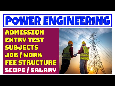 Power Engineering | Salary, Scope, Fees and Admission Criteria of Power Engineering