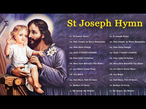 Dear Saint Joseph - St Joseph Hymn - St Joseph Song -  Song of Saint Joseph.