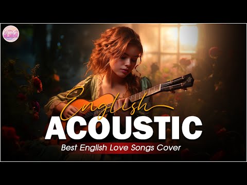 The Best Of Acoustic Songs Cover 2024 Playlist ❤️ Top Acoustic Love Songs Cover Of All Time