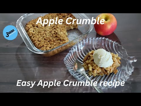 APPLE CRUMBLE || EASY APPLE CRUMBLE RECIPE || APPLE CRUMBLE WITH OATS || 3Gens Kitchen