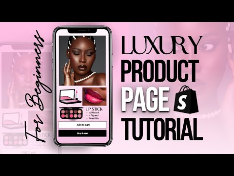 SHOPIFY PRODUCT PAGE TUTORIAL | Step By Step Tutorial 2024