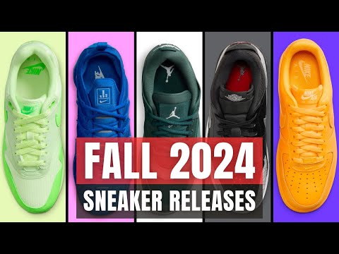 GET THE BEST Jordan & Nike Sneaker Release for FALL 2024 SO FAR..