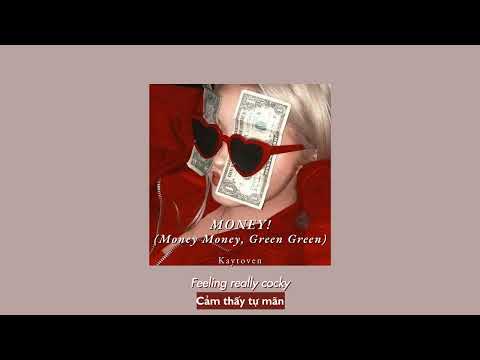 Vietsub | MONEY! (Money Money, Green Green) - Kaytoven | Lyrics Video