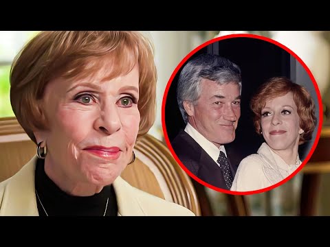 At 91, Carol Burnett Finally Confesses He Was the Love of Her Life