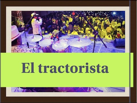 El Tractorista , corrido al estilo potosino