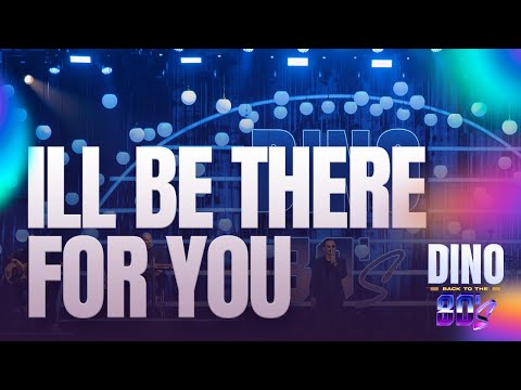 Dino Fonseca - I'll Be There For You | Back To The 80's