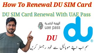 DU SIM Card Renewal With UAE Pass | How To Renewal DU SIM Card Online | Technical Support