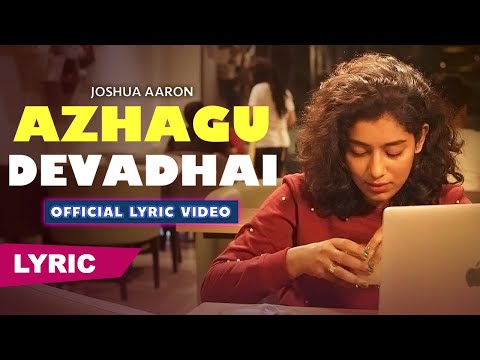 Joshua Aaron - Azhagu Devadhai (Official Lyric Video)