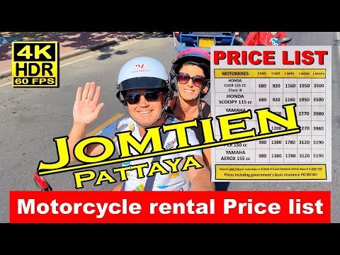 Jomtien Pattaya - Motorcycle rental Price list 👀 4K 60fps HDR 💖 Thailand 🇹🇭